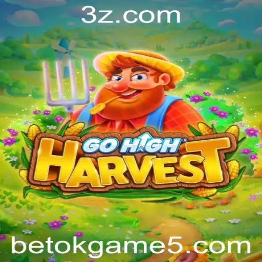 GoHighHarvest: Uma Nova Experiência de Jogo na Plataforma Betokgame.com